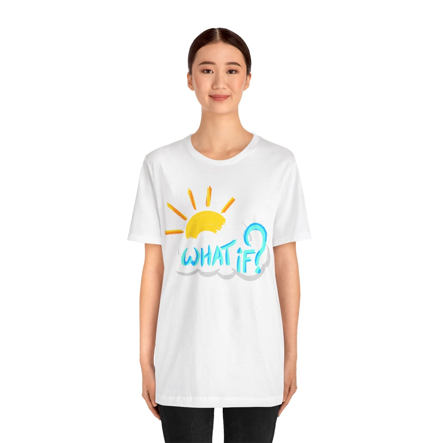 But "What If?" - Short Sleeve Tee (Multiple Color Options)
