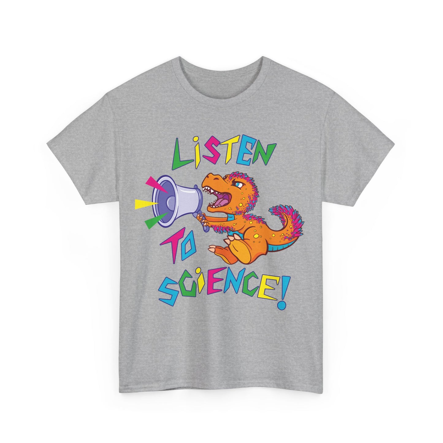 "Listen to Science!" - Heavy Cotton Tee (Multiple Color Options)