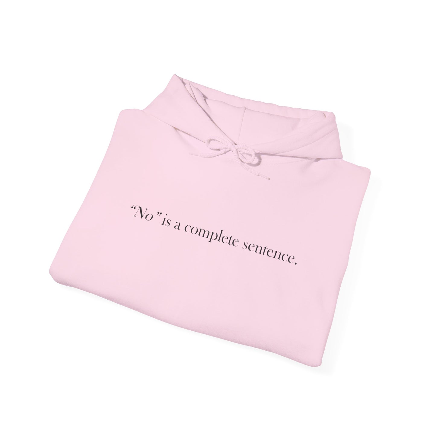 "No" - Hooded Sweatshirt