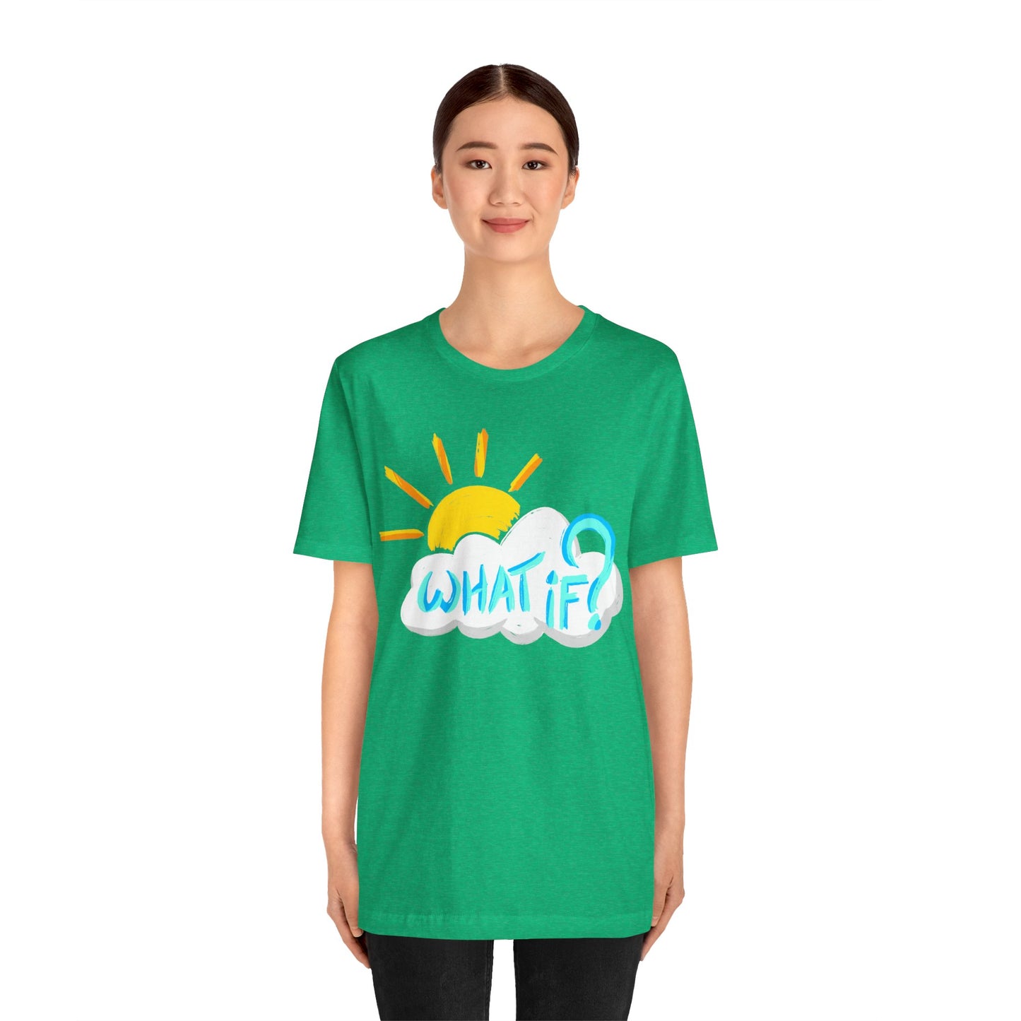 But "What If?" - Short Sleeve Tee (Multiple Color Options)