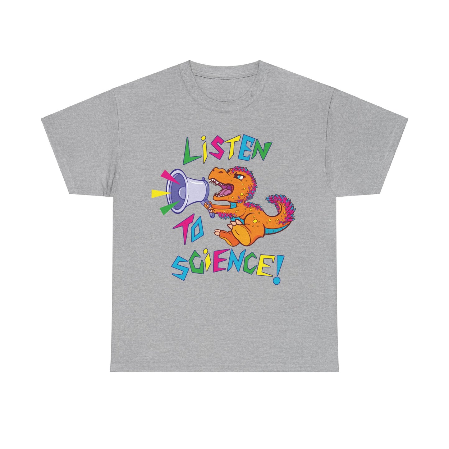 "Listen to Science!" - Heavy Cotton Tee (Multiple Color Options)