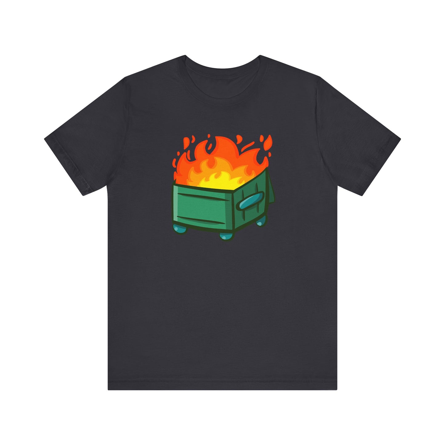 "Dumpster Fire" - Unisex Jersey Short Sleeve Tee (Multiple Color Options)
