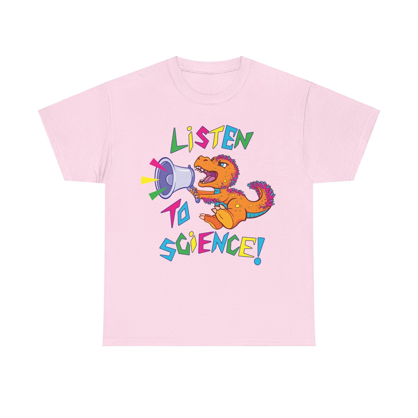 "Listen to Science!" - Heavy Cotton Tee (Multiple Color Options)