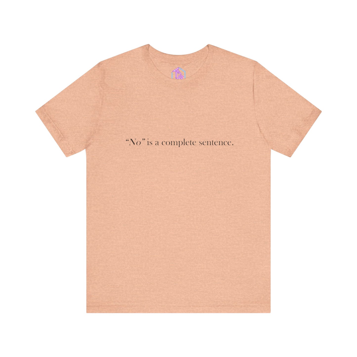 "No" - Short Sleeve Tee (Multiple Color Options)