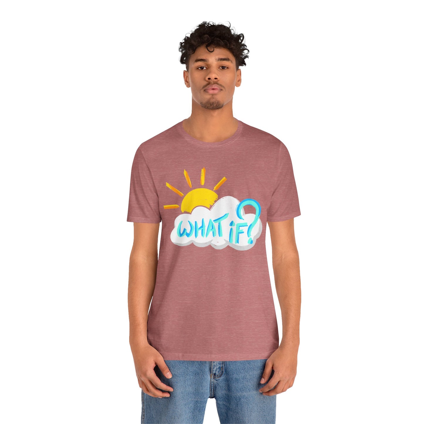 But "What If?" - Short Sleeve Tee (Multiple Color Options)