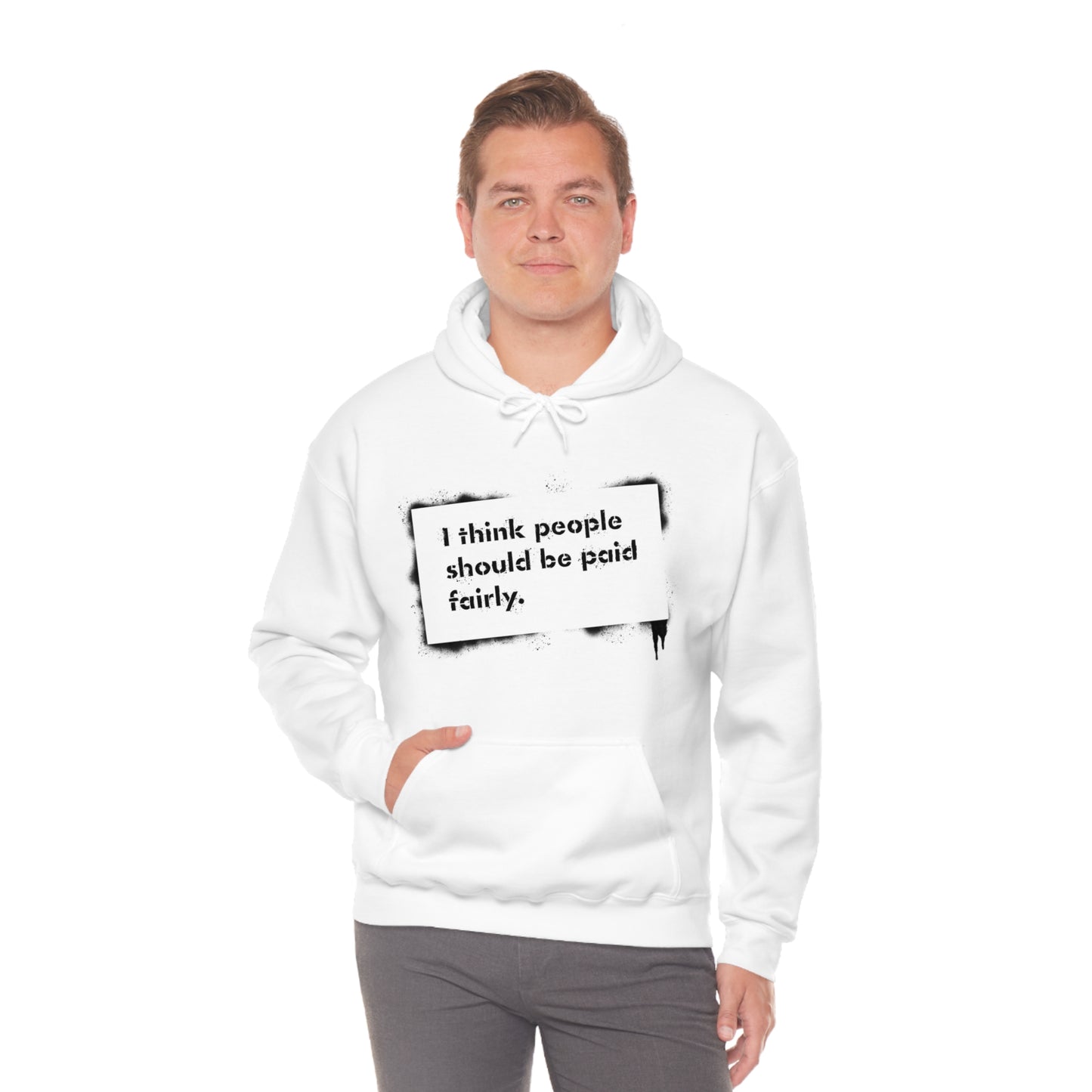 "Fair Pay" - Hooded Sweatshirt