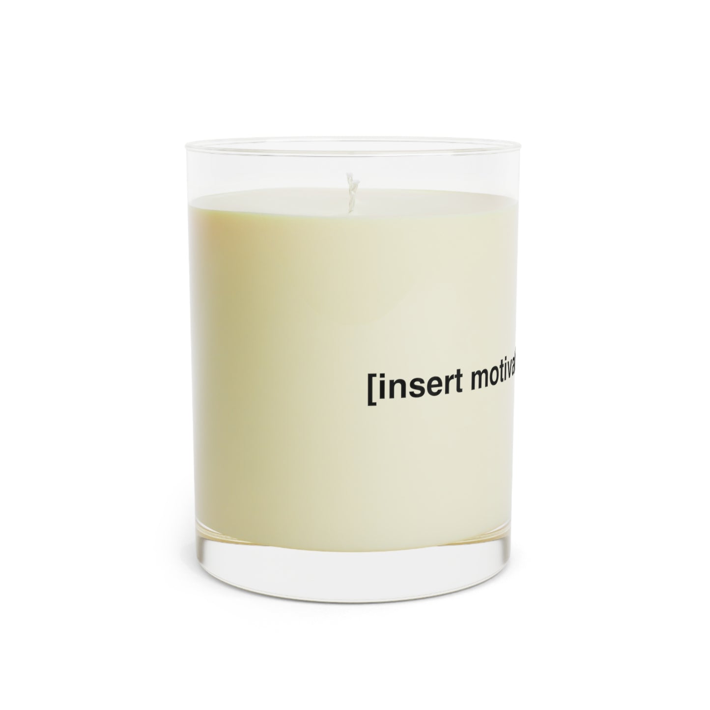 "Motivational" Scented Candle - Full Glass, 11oz