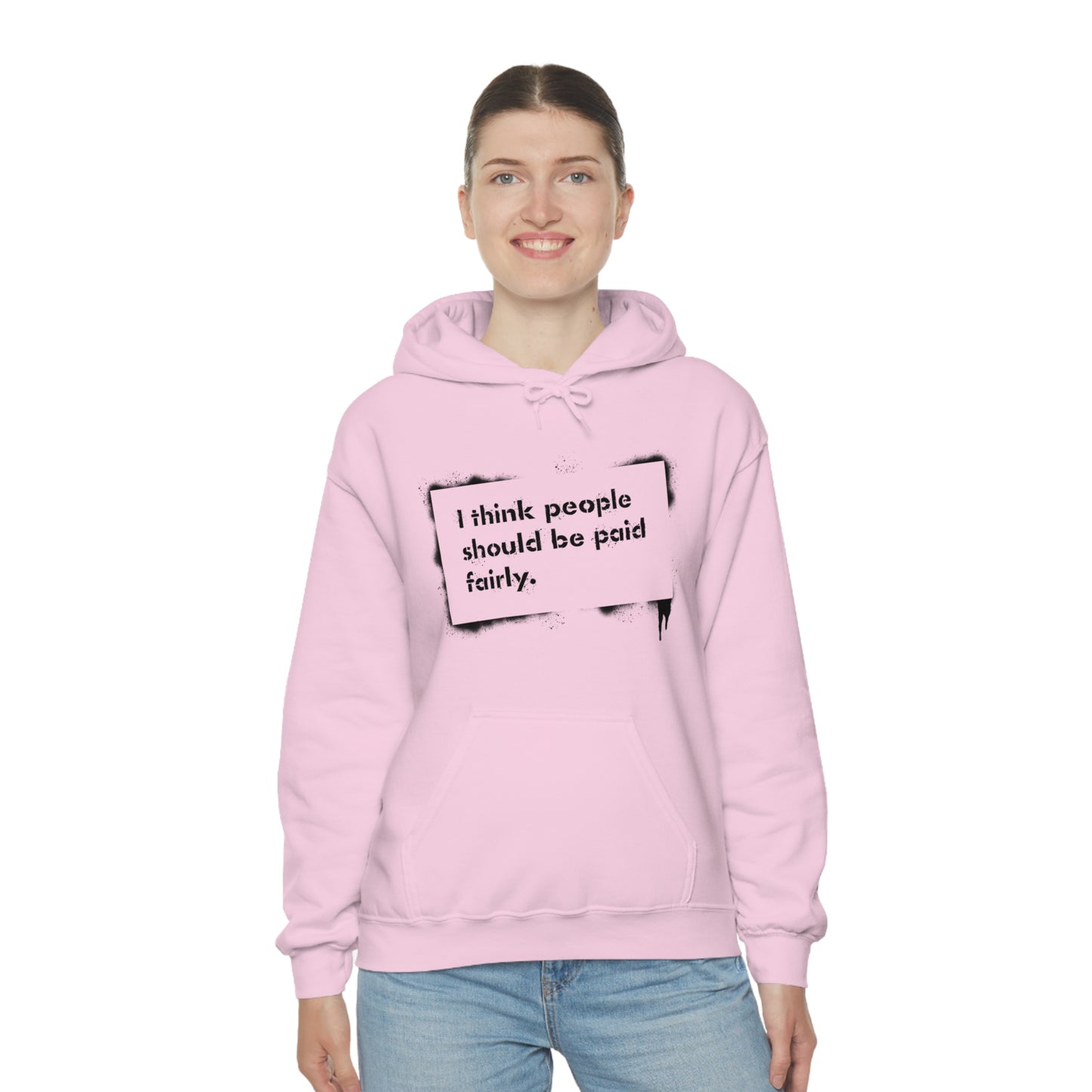 "Fair Pay" - Hooded Sweatshirt