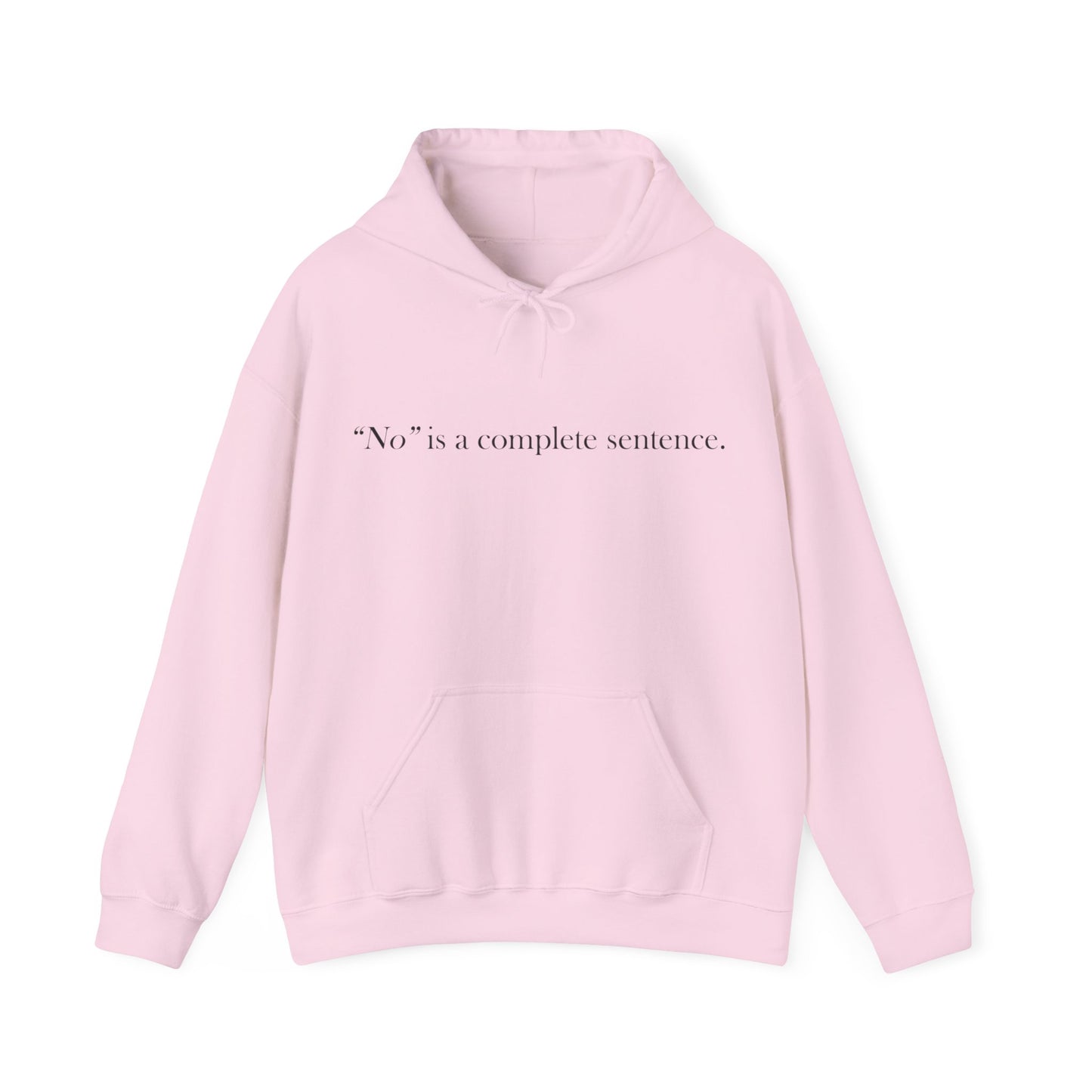 "No" - Hooded Sweatshirt