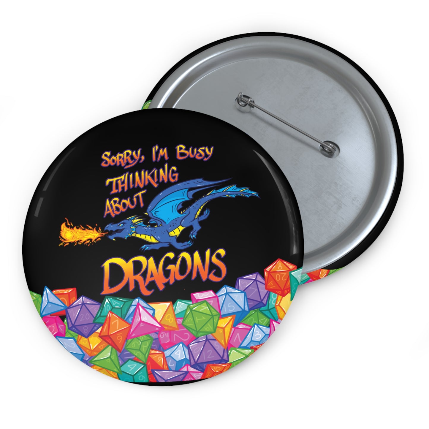 "Thinkin' About Dragons" Pin Buttons