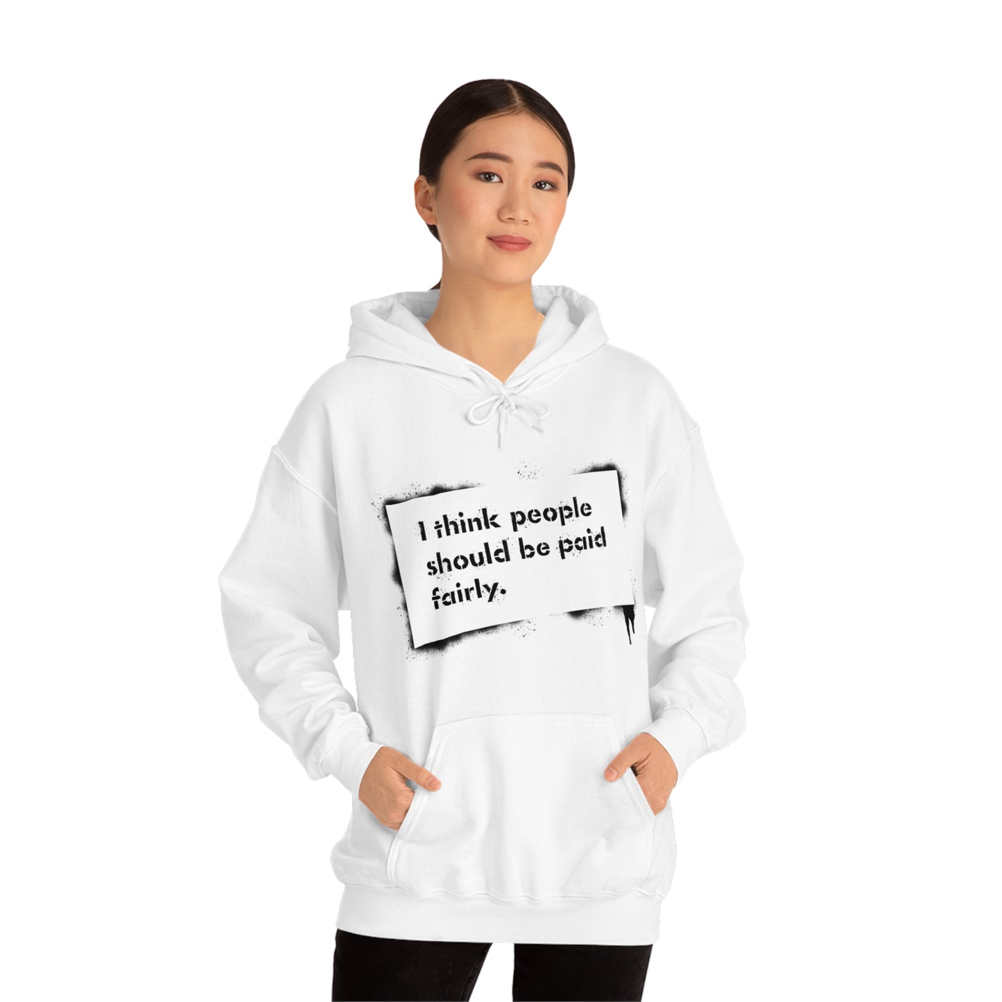 "Fair Pay" - Hooded Sweatshirt