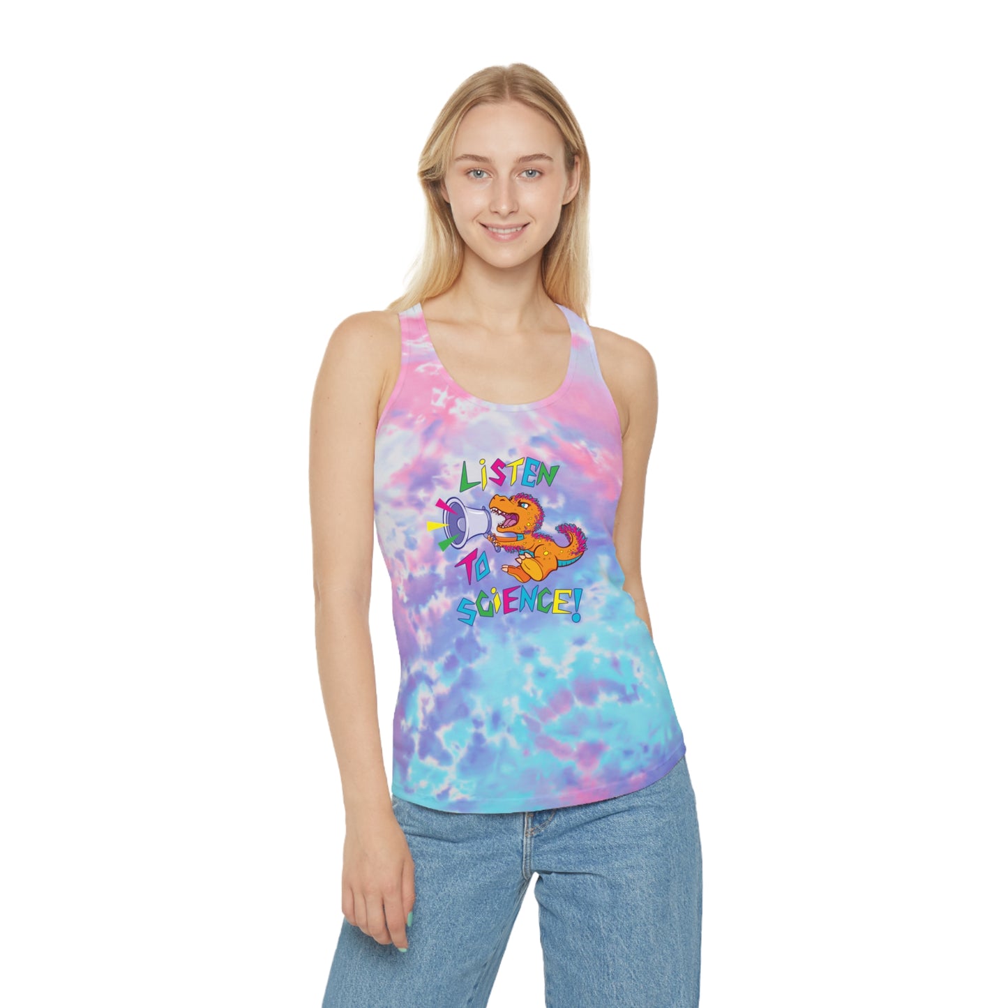 "Listen to Science!" - Tie-Die Tank