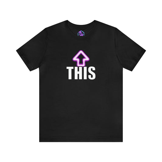 "This" - Short Sleeve Tee (Multiple Color Options)