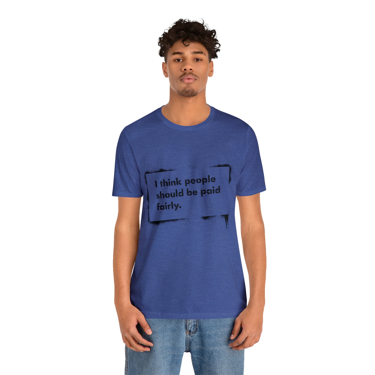 "Fair Pay" - Charity Short Sleeve Tee (Multiple Color Options)