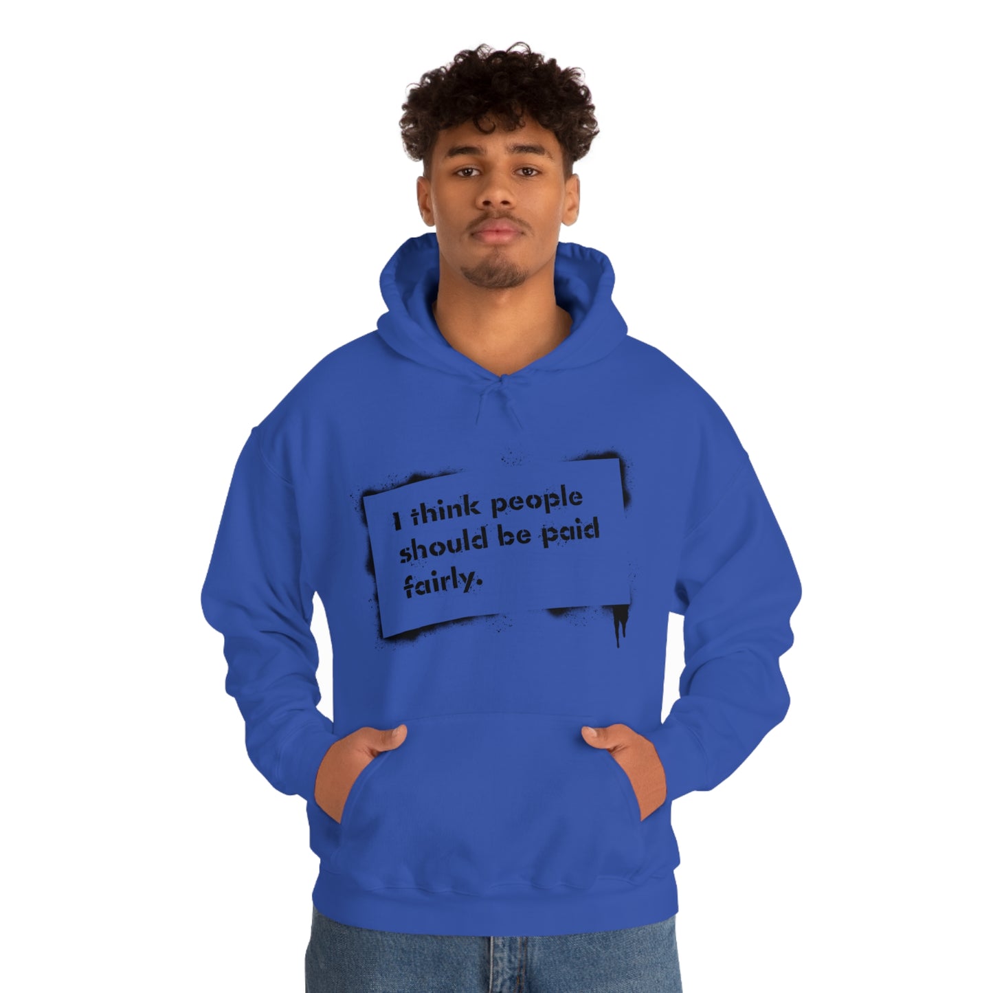 "Fair Pay" - Hooded Sweatshirt