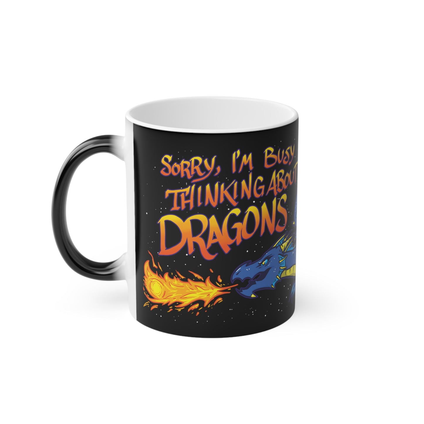 "Thinkin' About Dragons" -  Magic Mug