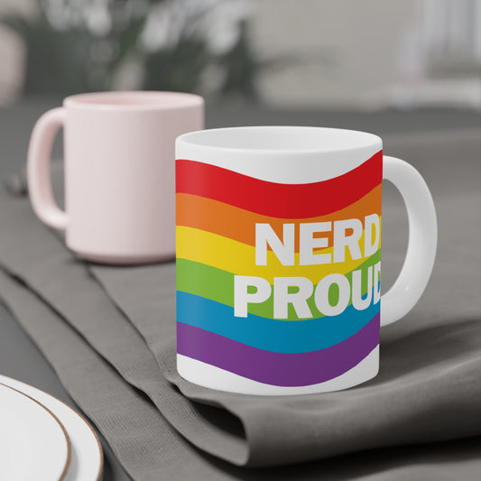 "Nerd Proud" - Ceramic Mugs (11oz/15oz/20oz)