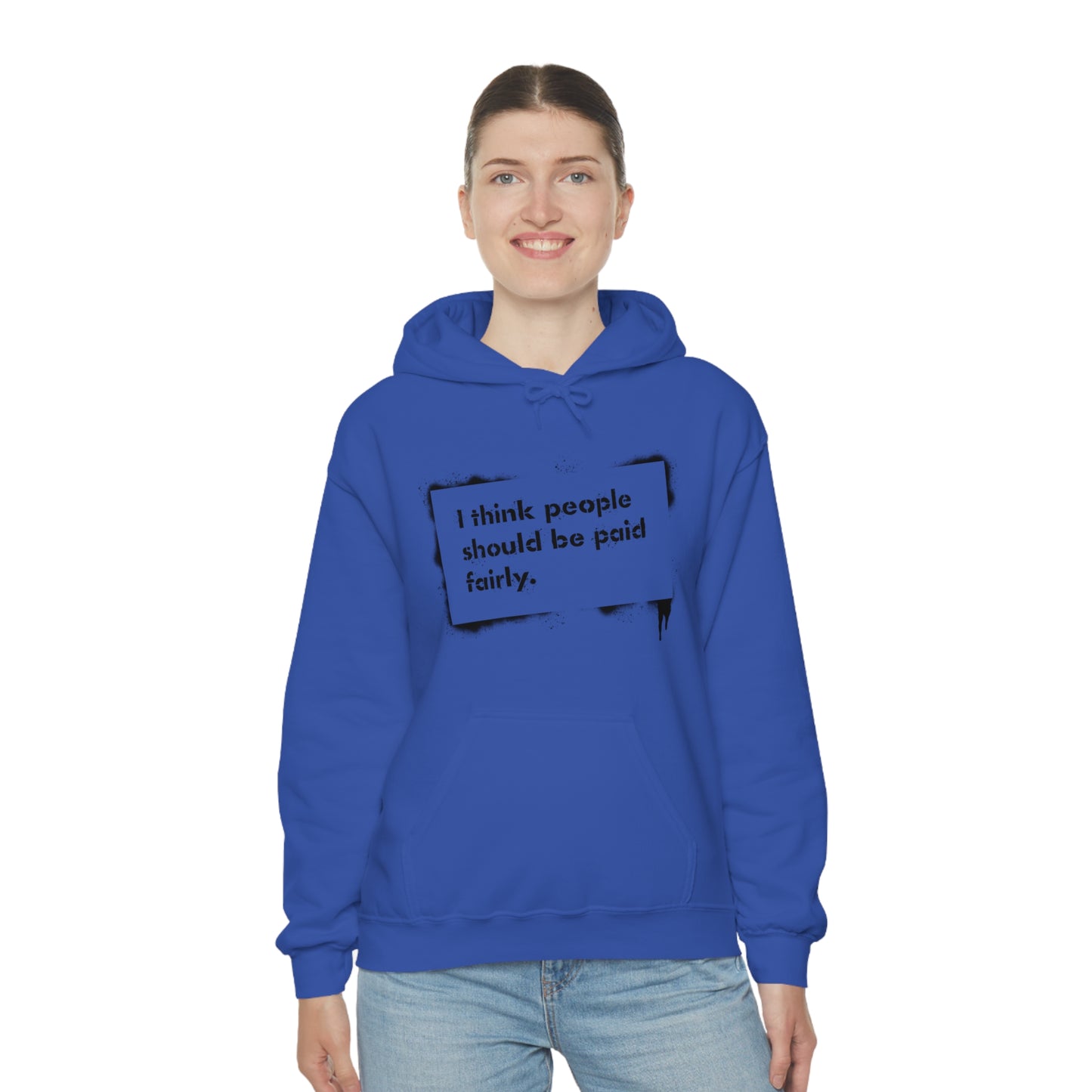 "Fair Pay" - Hooded Sweatshirt