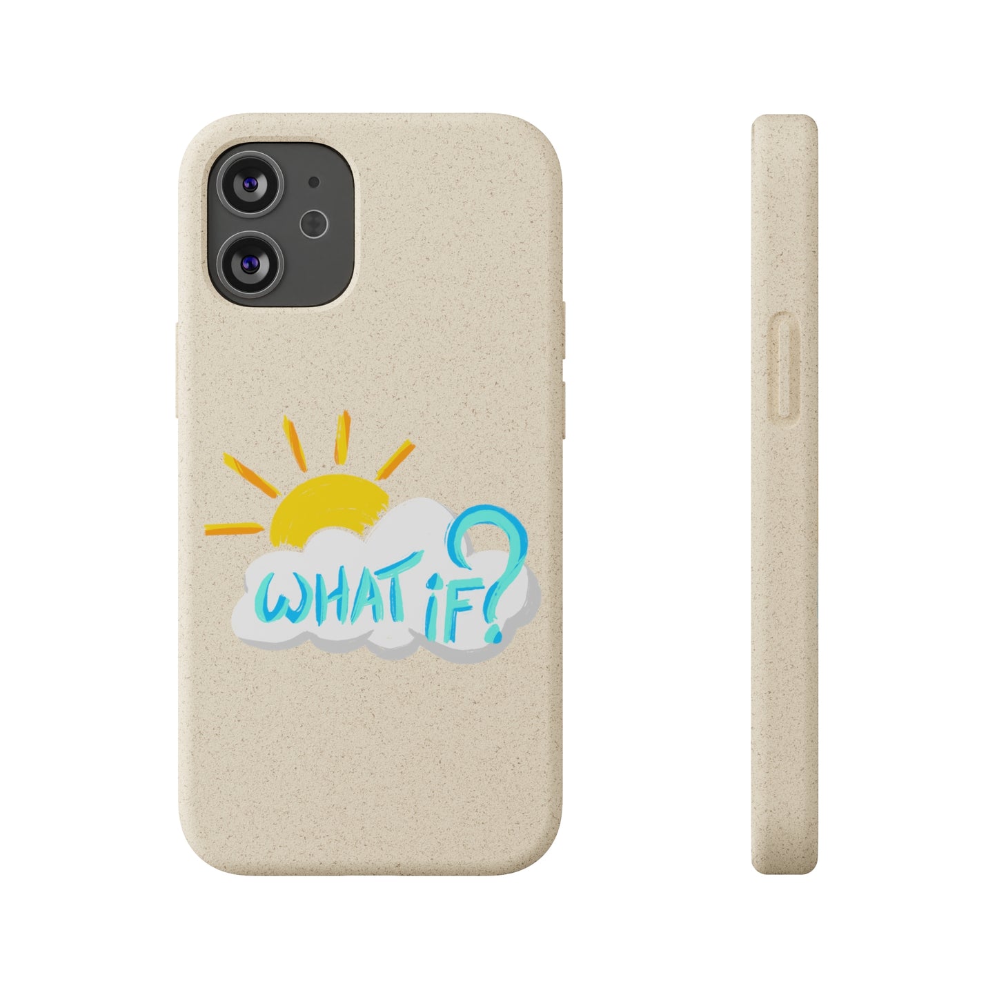 "What If?" - Phone Case