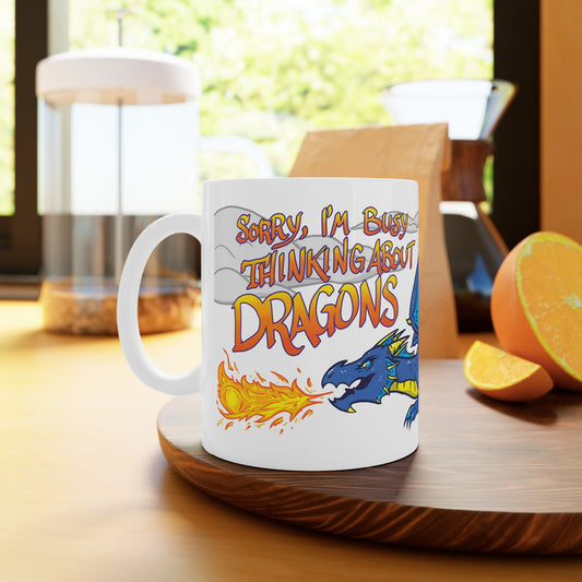 "Thinkin' About Dragons" - Ceramic Mug