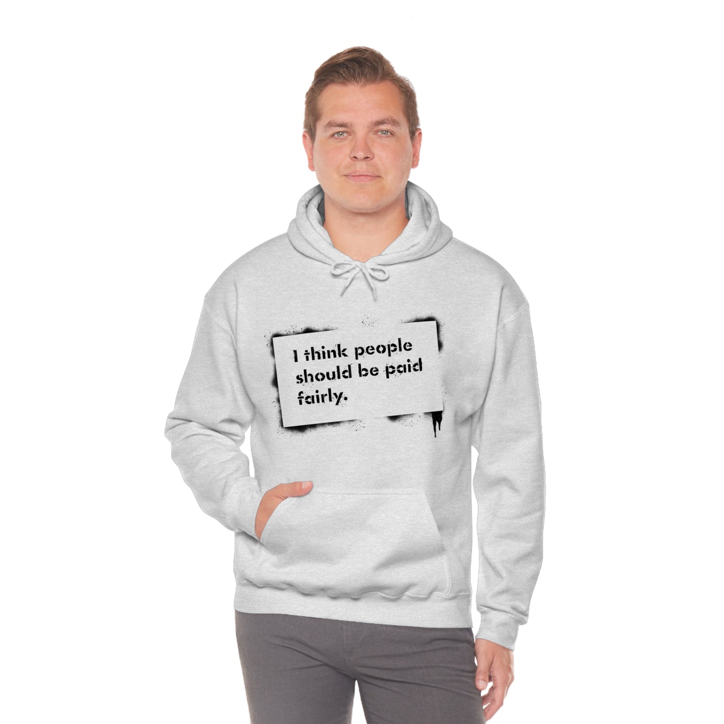 "Fair Pay" - Hooded Sweatshirt