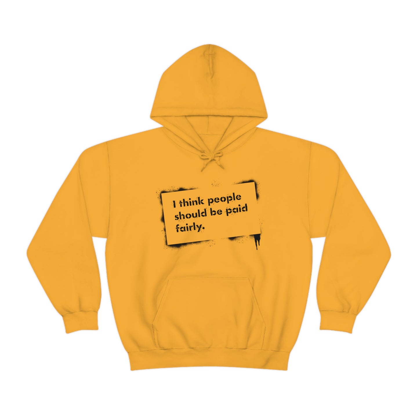 "Fair Pay" - Hooded Sweatshirt