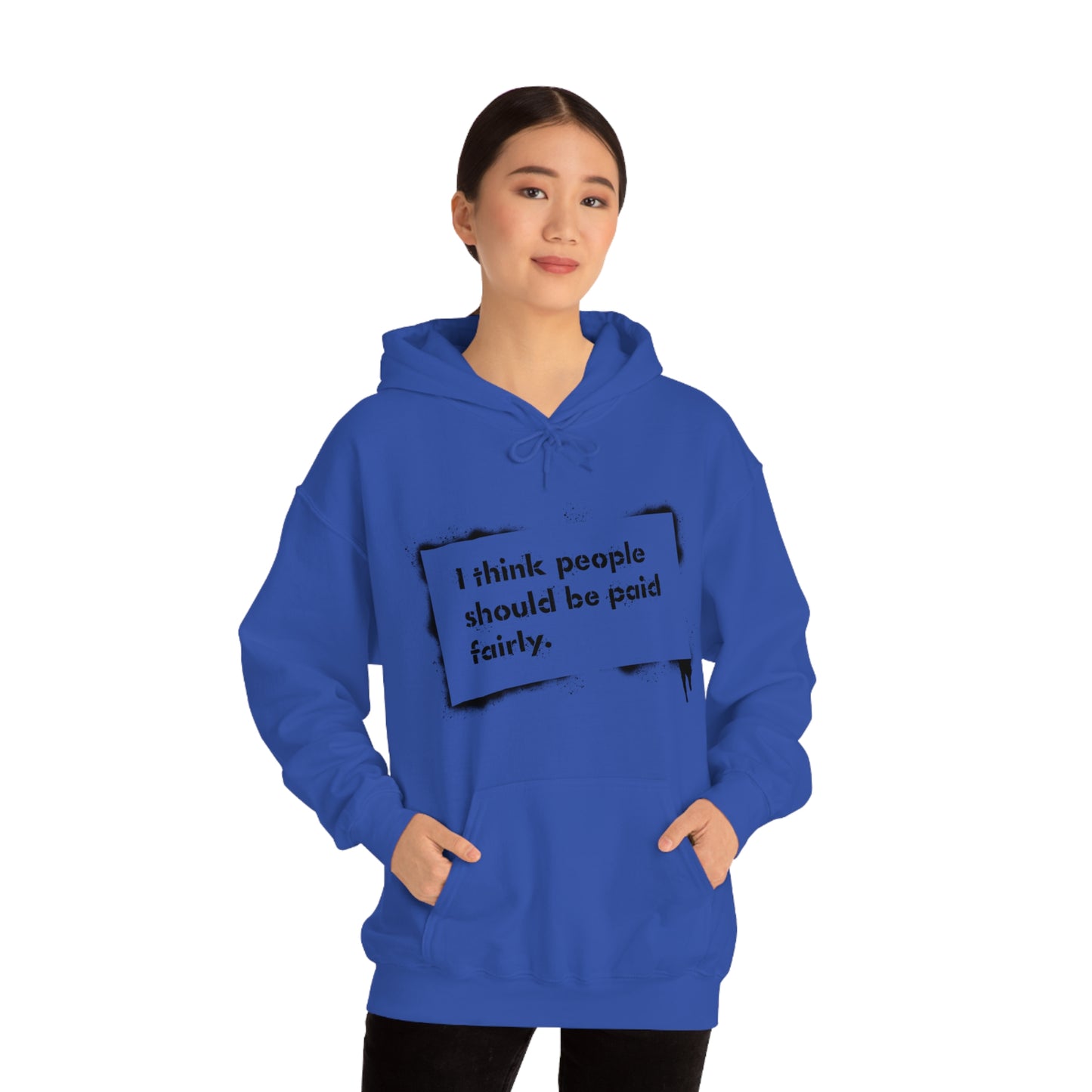 "Fair Pay" - Hooded Sweatshirt