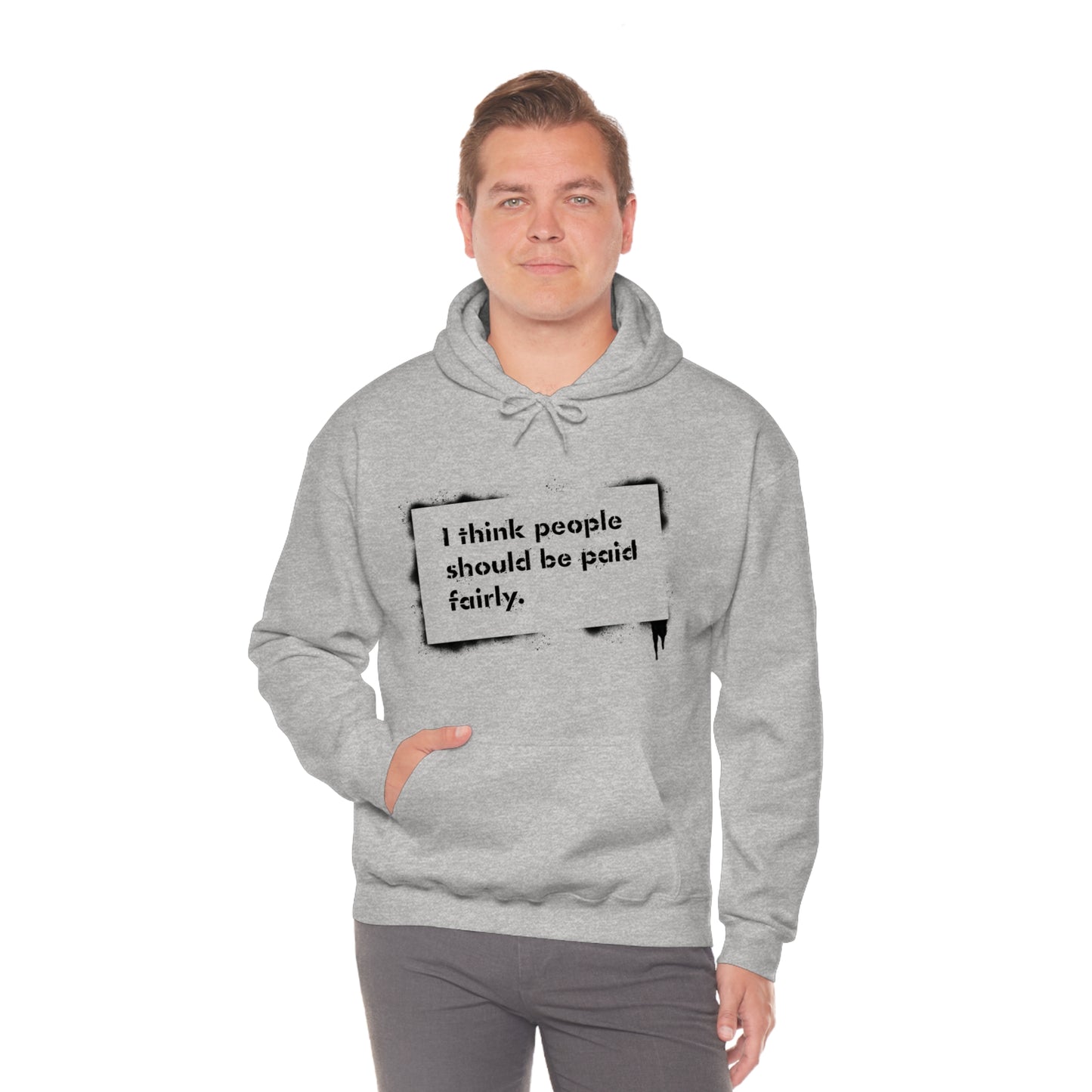 "Fair Pay" - Hooded Sweatshirt