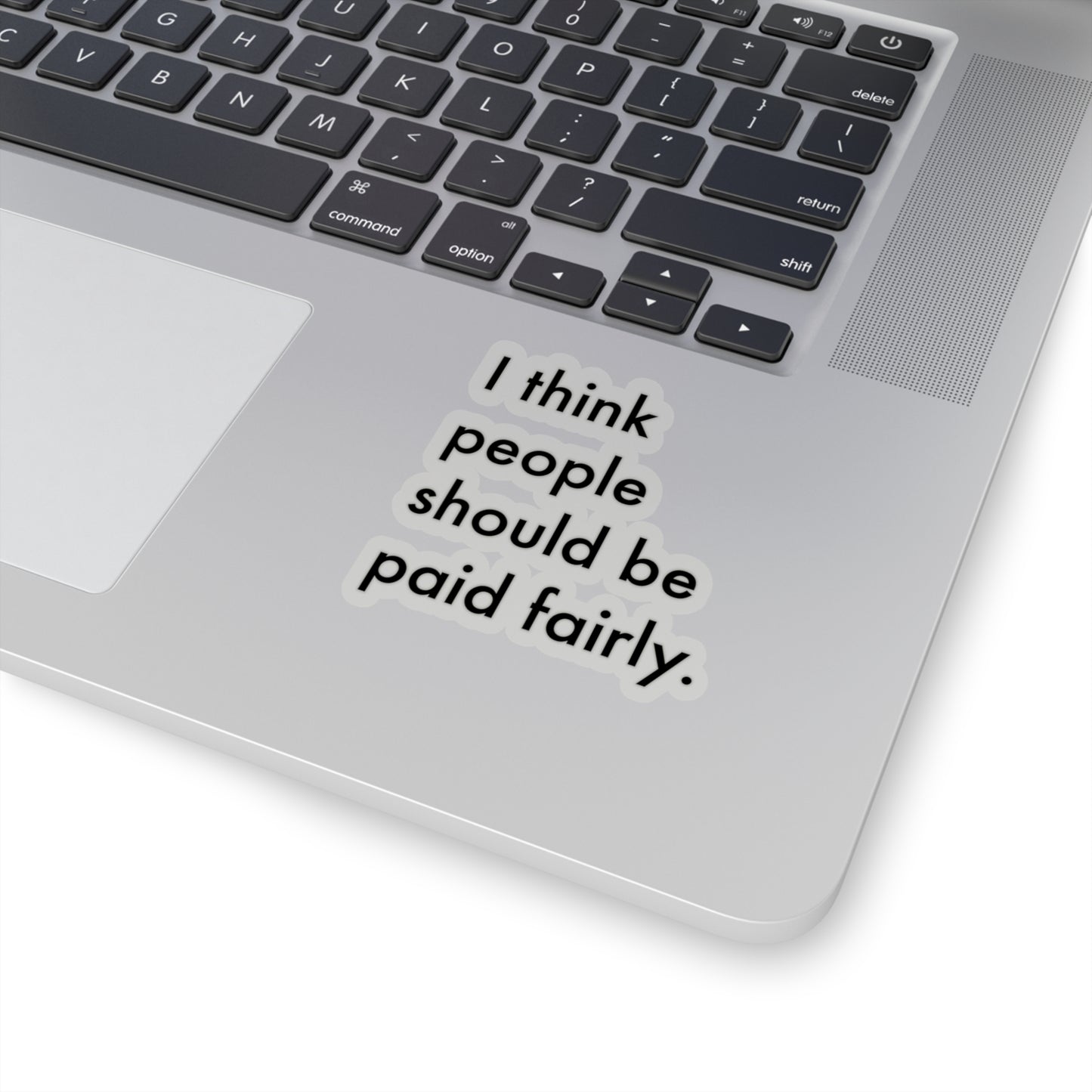 "Fair Pay" - Transparent Black - Kiss-Cut Stickers