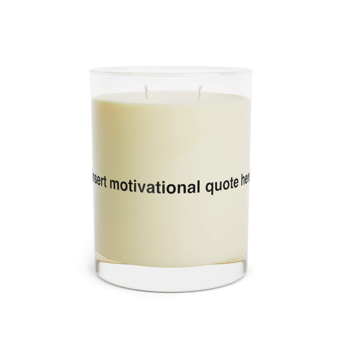 "Motivational" Scented Candle - Full Glass, 11oz