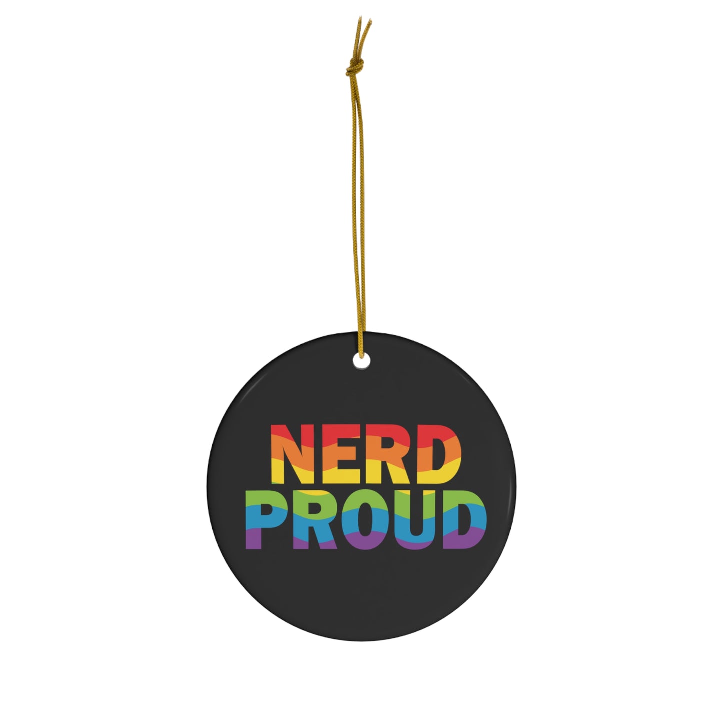 "Nerd Proud" - Ceramic Ornament