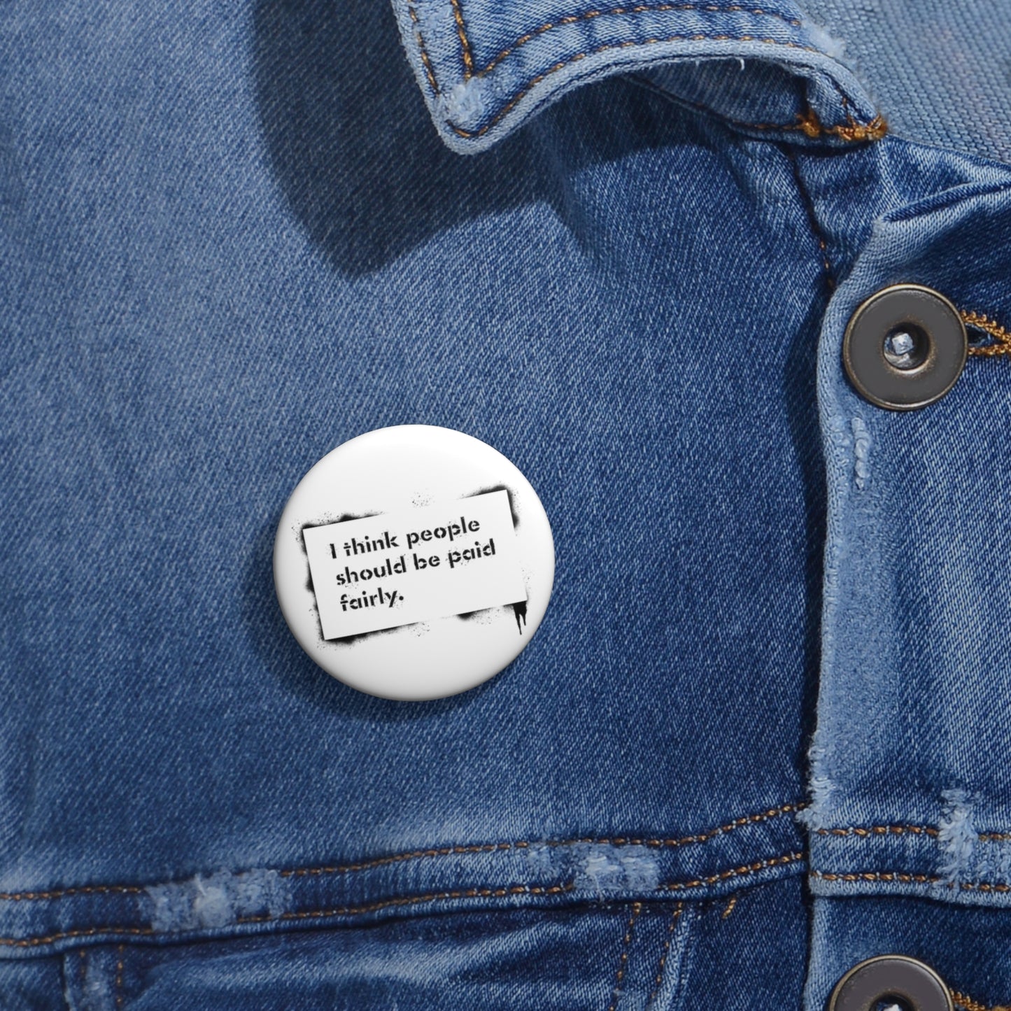 "Fair Pay" Pin Buttons