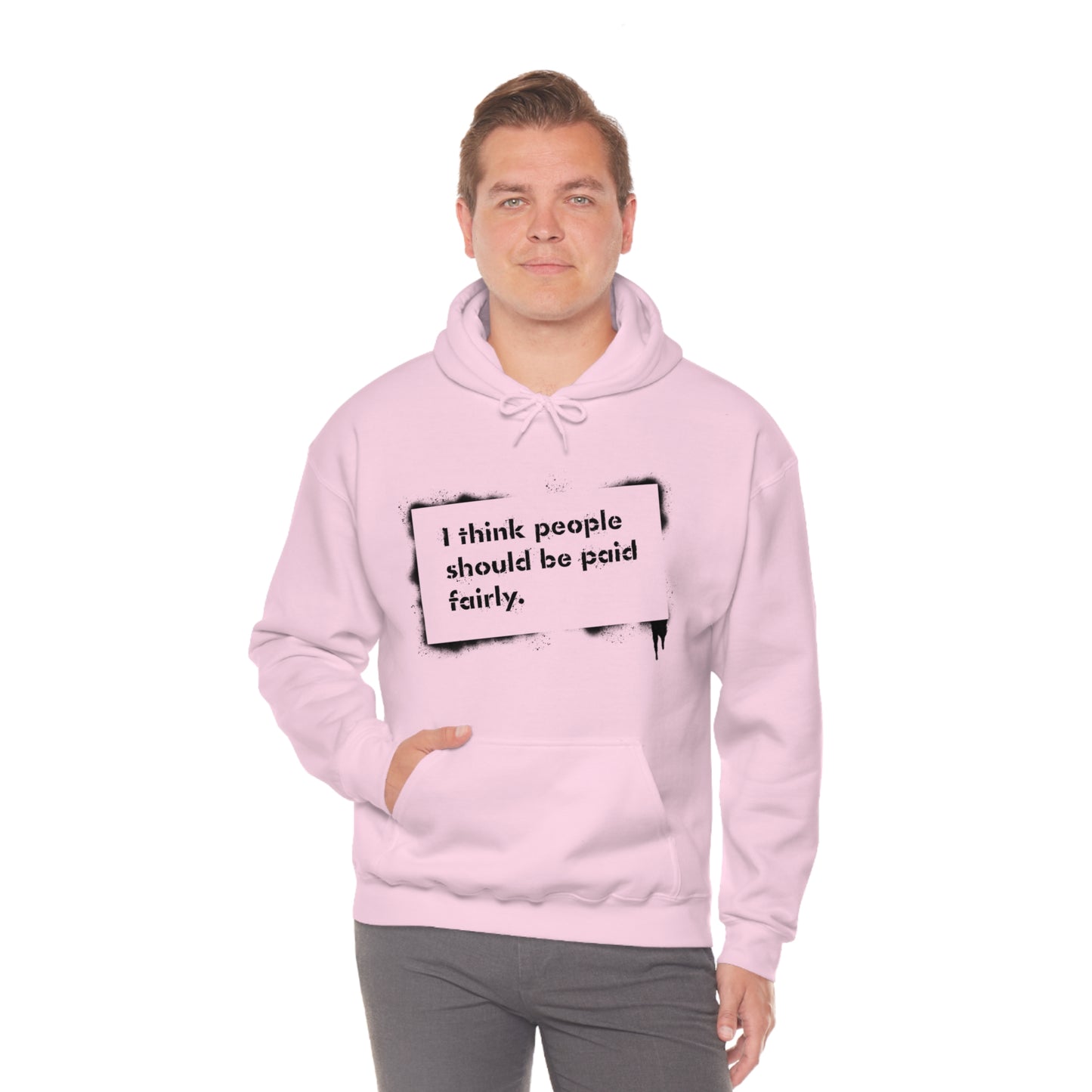 "Fair Pay" - Hooded Sweatshirt