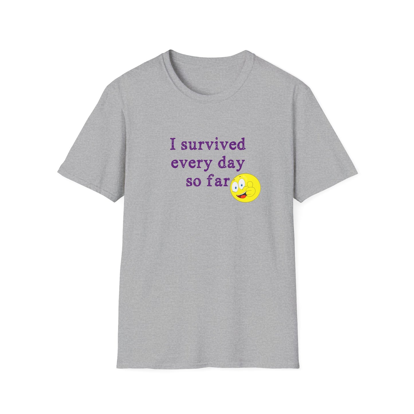 "I'm Still Here!" T-Shirt