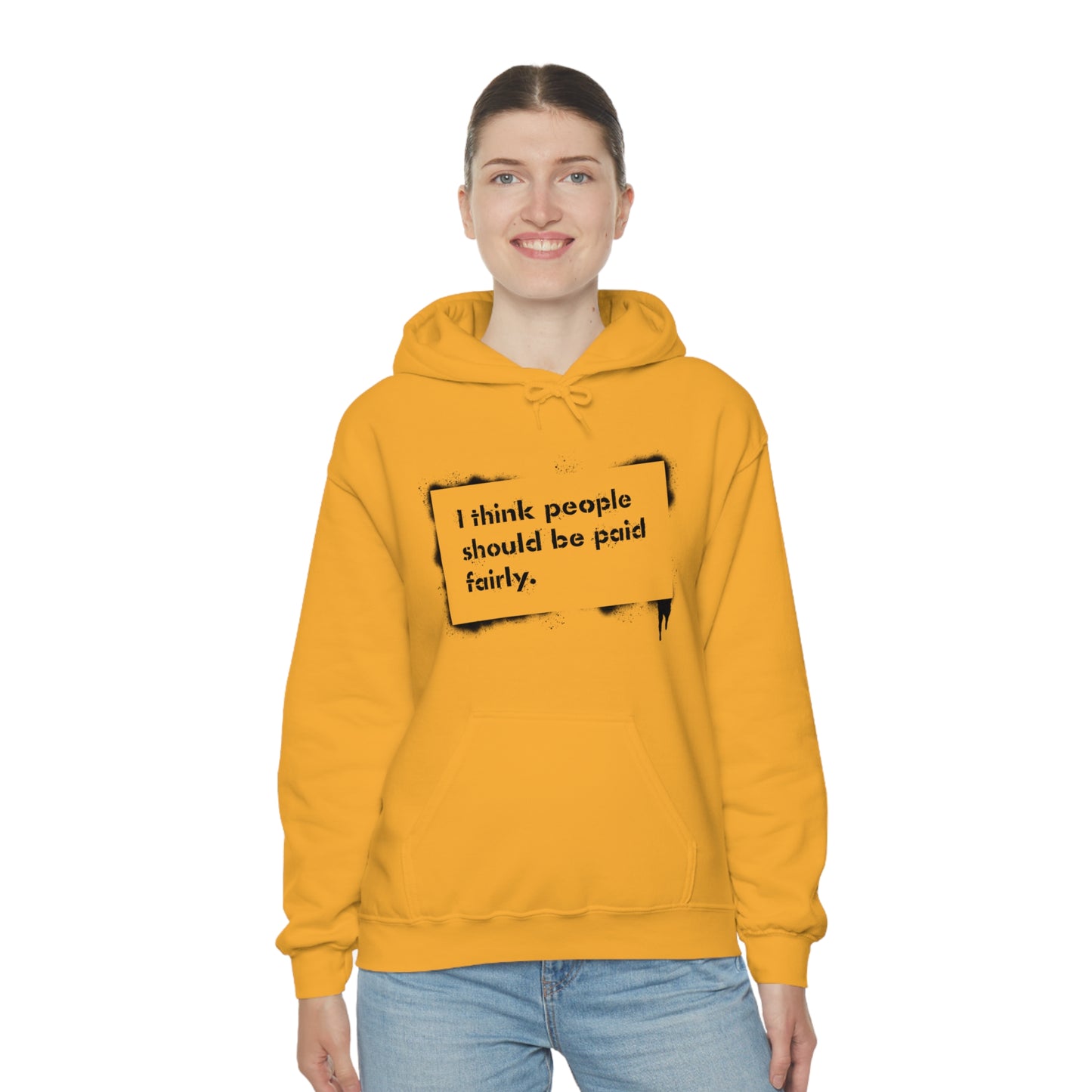 "Fair Pay" - Hooded Sweatshirt