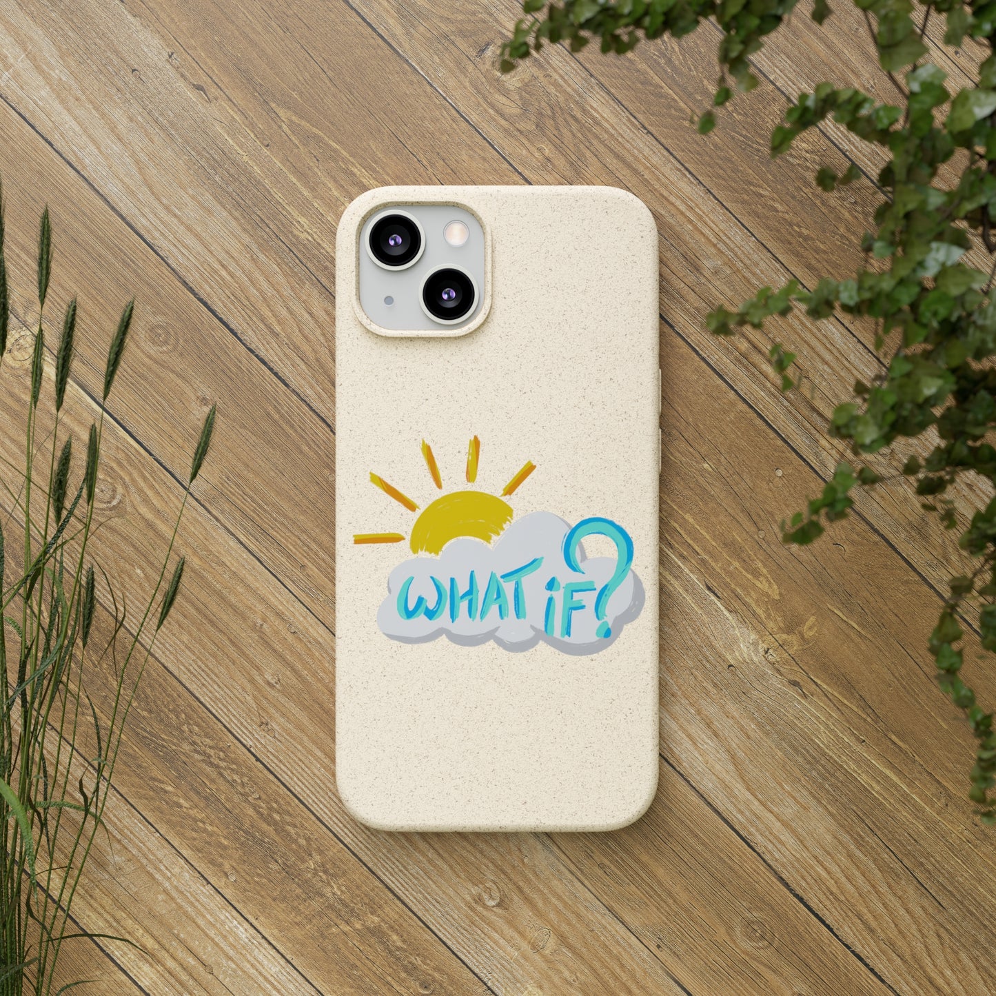 "What If?" - Phone Case