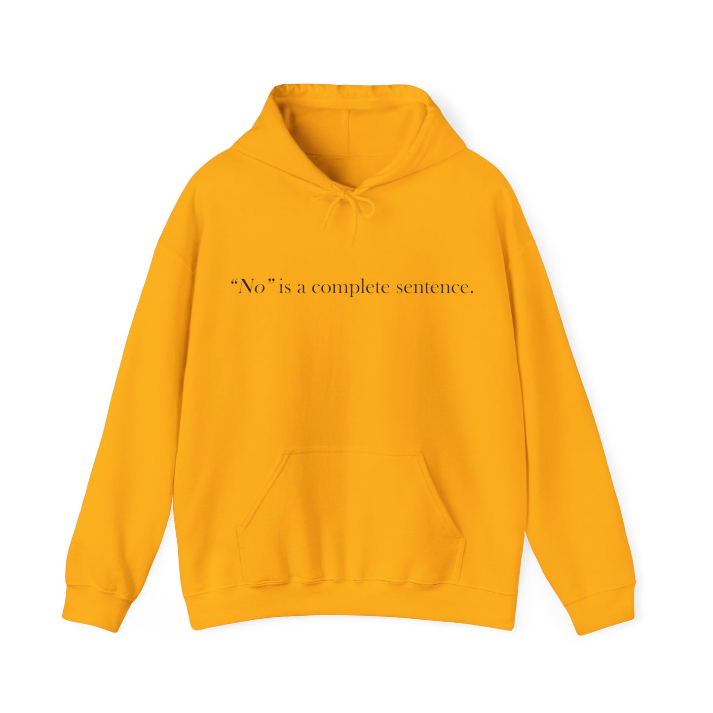 "No" - Hooded Sweatshirt