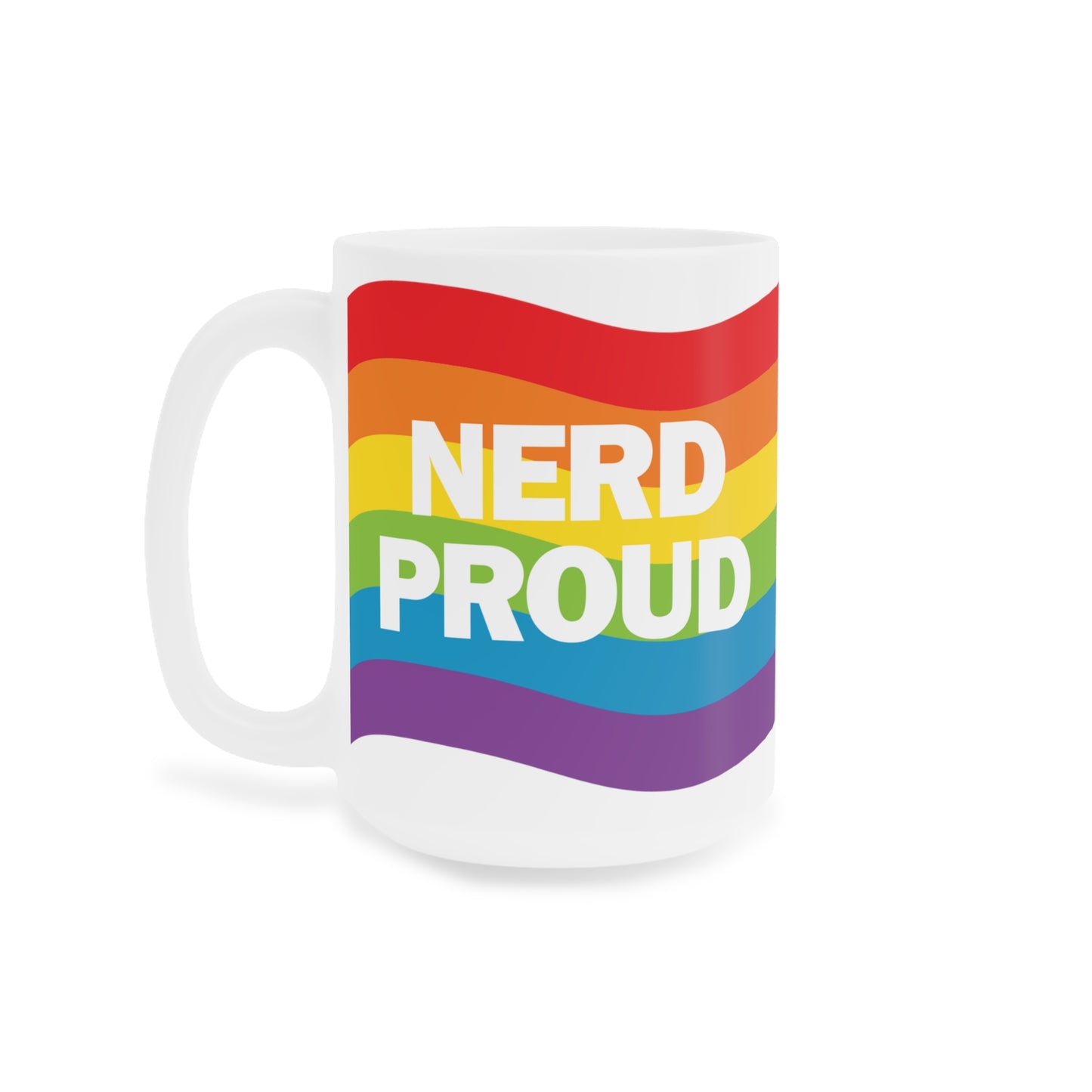 "Nerd Proud" - Ceramic Mugs (11oz/15oz/20oz)