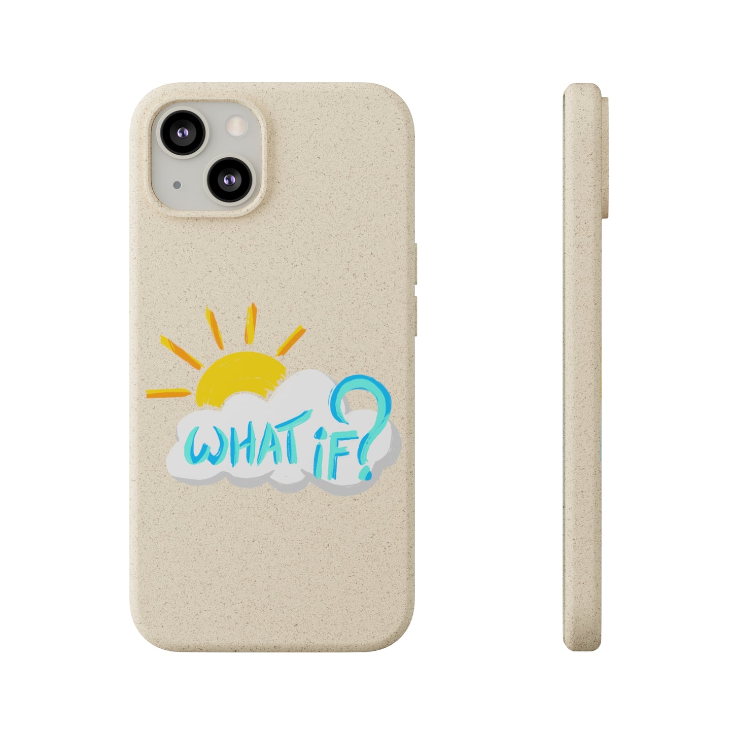 "What If?" - Phone Case