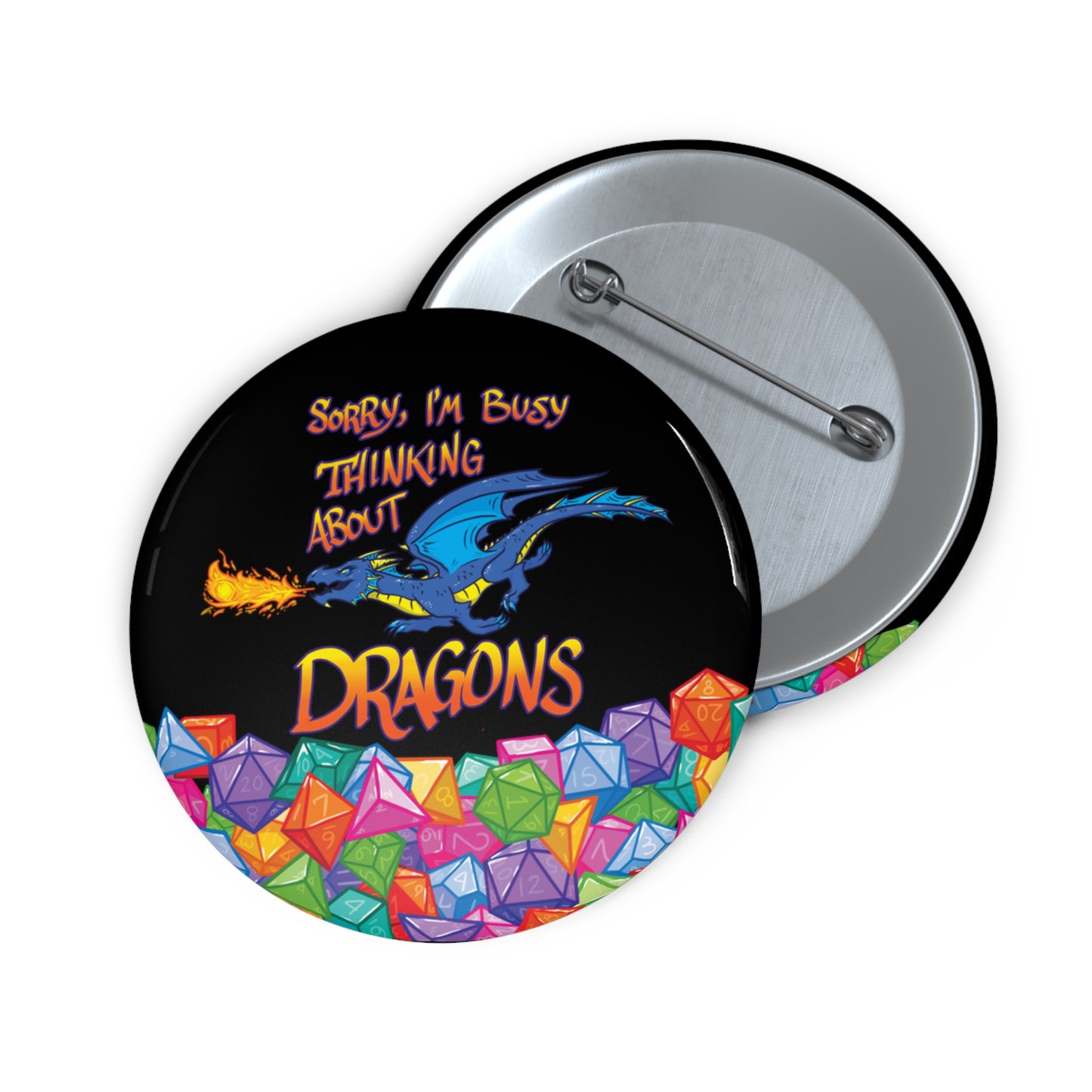 "Thinkin' About Dragons" Pin Buttons