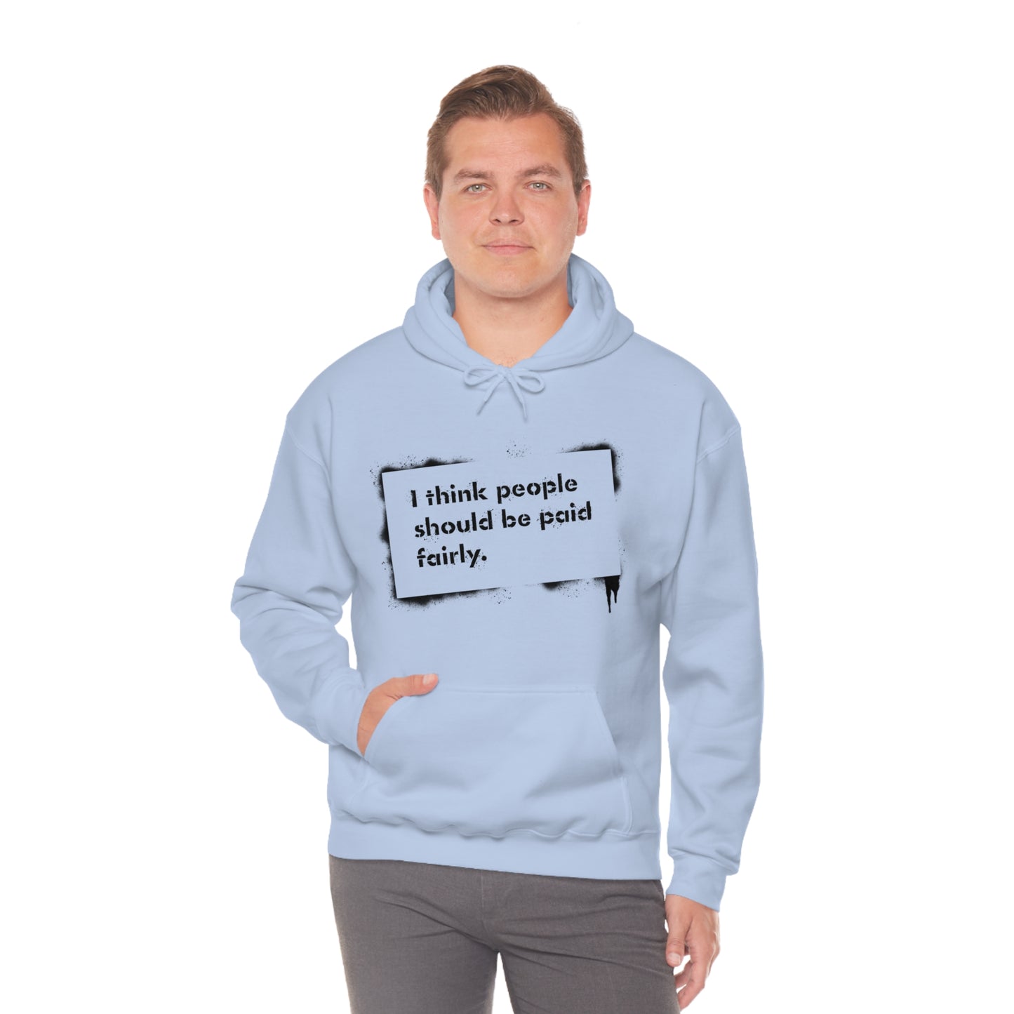 "Fair Pay" - Hooded Sweatshirt