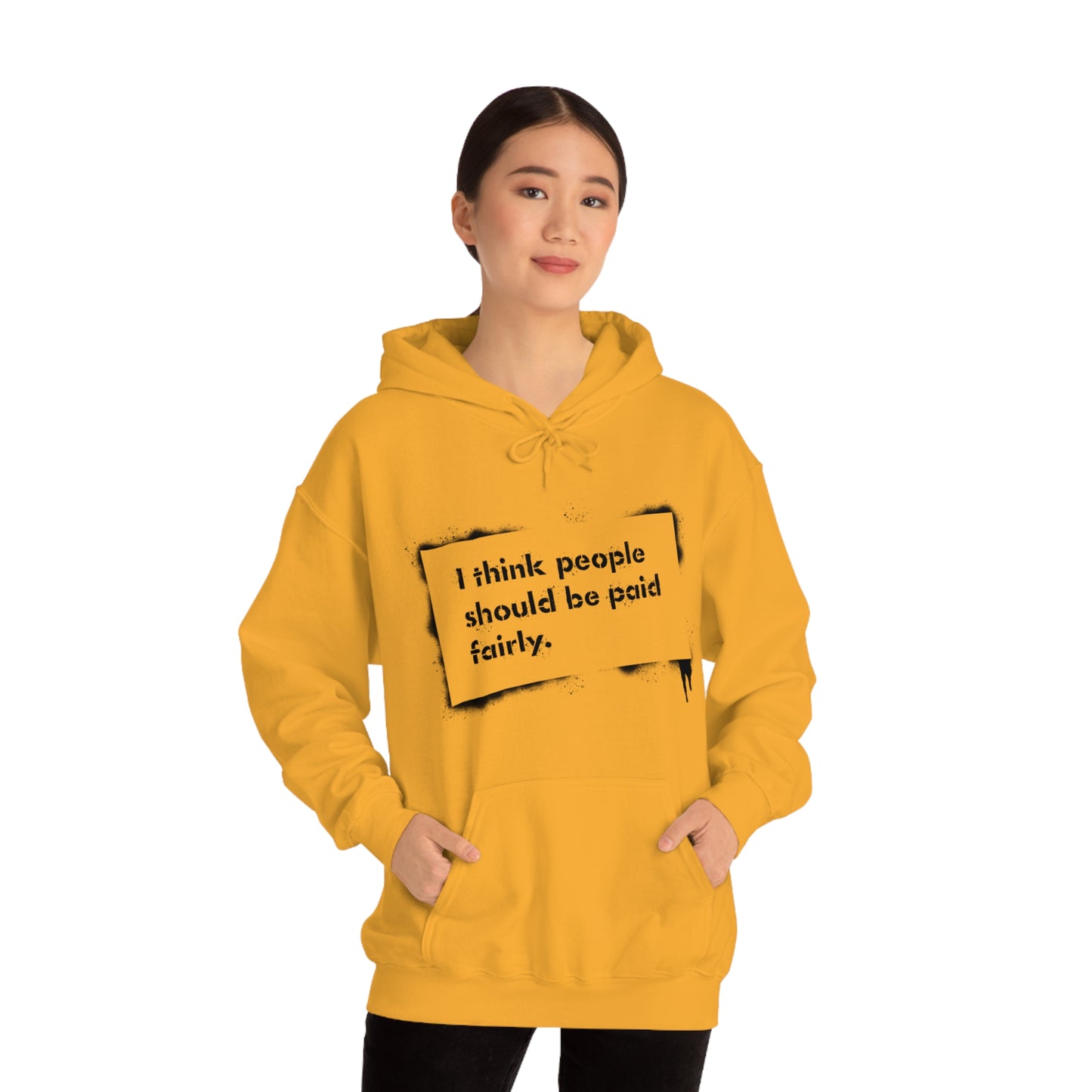 "Fair Pay" - Hooded Sweatshirt