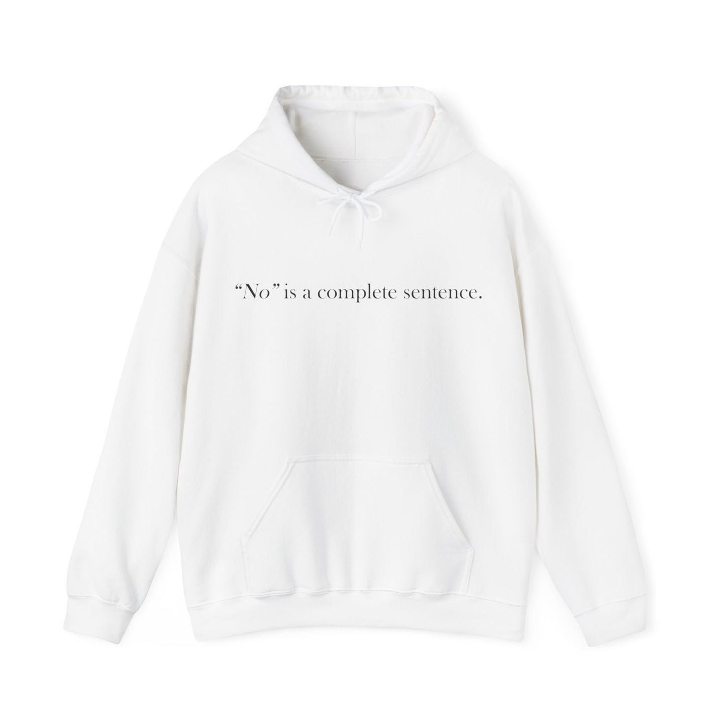 "No" - Hooded Sweatshirt