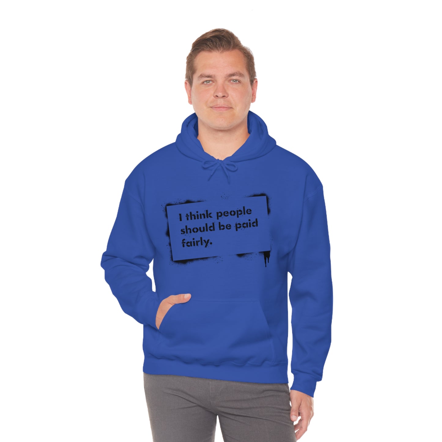 "Fair Pay" - Hooded Sweatshirt