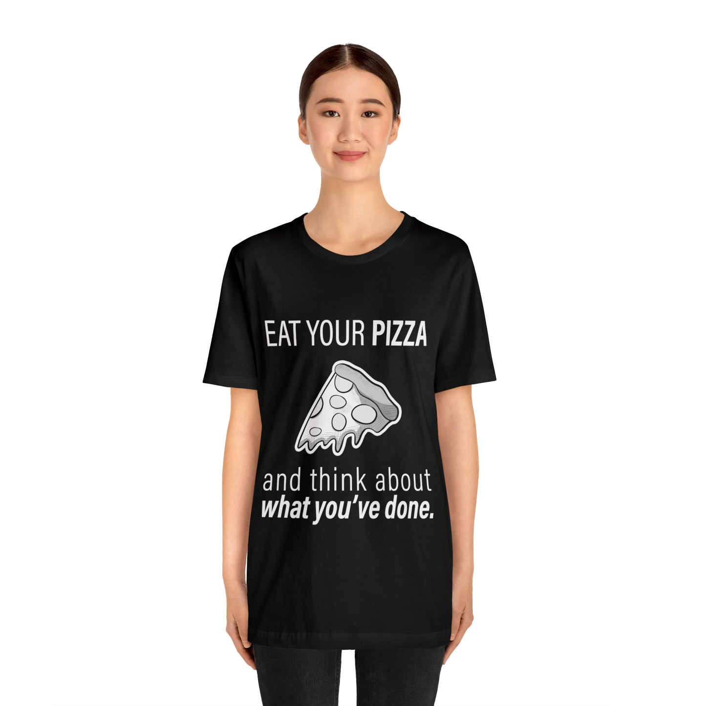 "Eat Your Pizza" - Short Sleeve Tee (Multiple Color Options)