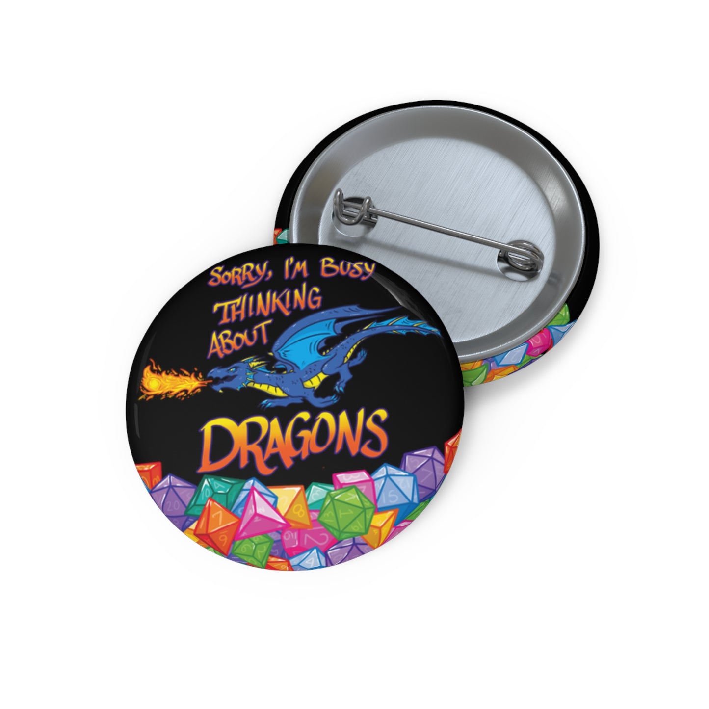 "Thinkin' About Dragons" Pin Buttons